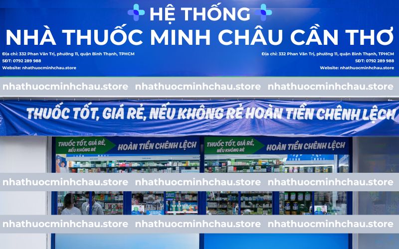 Nhà thuốc Minh Châu Cần Thơ
